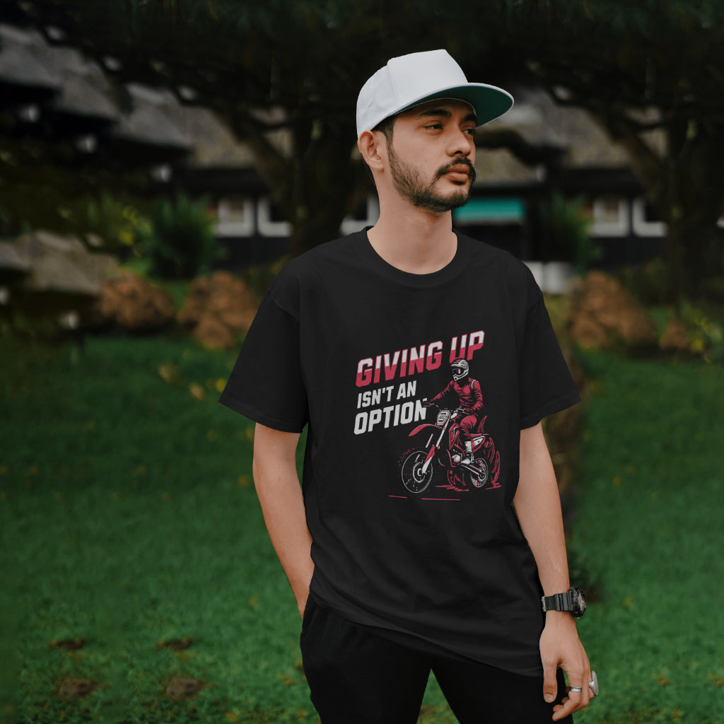 Giving Up Isn't An Option | Teens Young Adults Graphic T-shirt